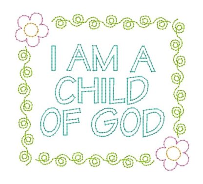 I am a Child of God Embroidery